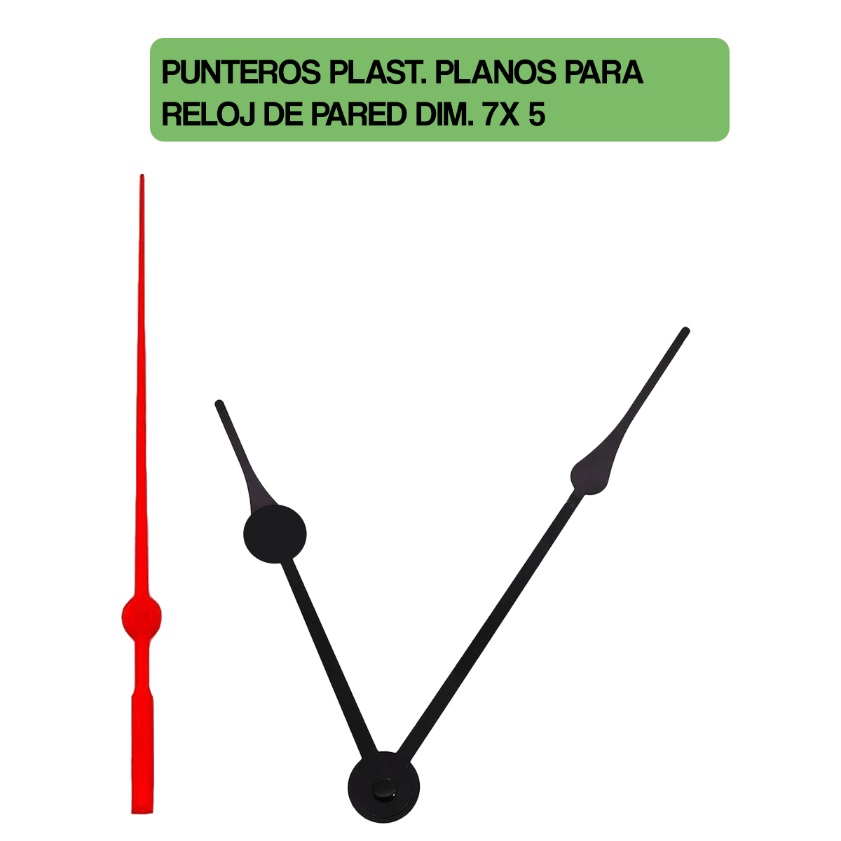 S210PP-7X5.5-PUNTEROS PLAST. PLANOS PA RELOJ DE PARED DIM. 7X 5.5 CMS KIT X 100