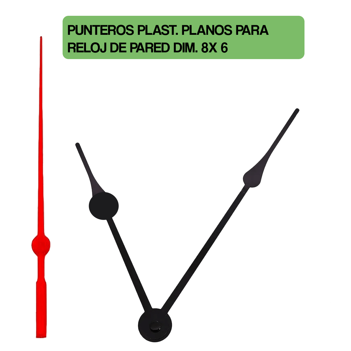 S214PC-8X6-PUNTEROS PLAST. PLANOS PA RELOJ DE PARED DIM. 8X 6 CMS KIT X 100