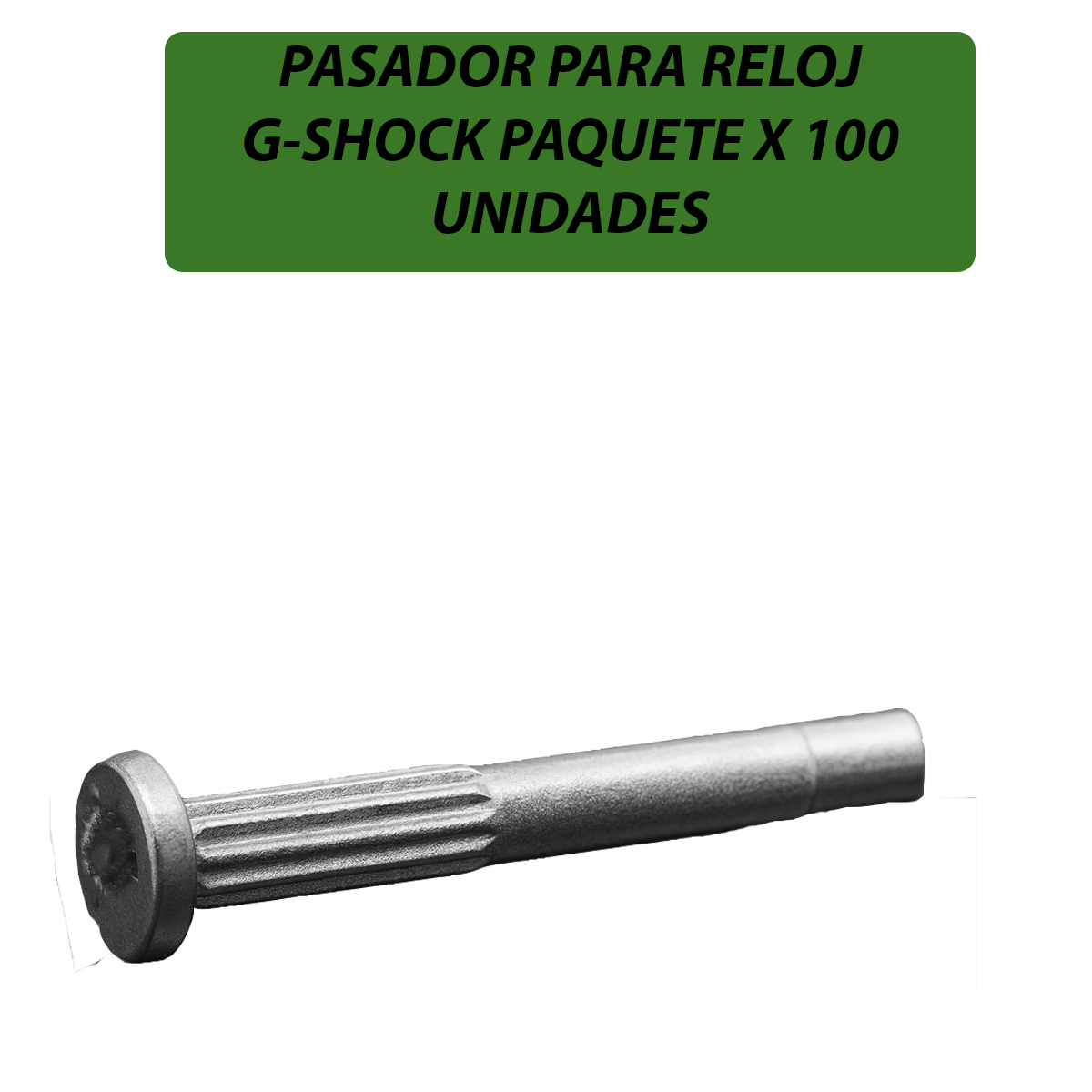 CB19.5X5.0X16-B100-PASADOR PARA RELOJ G-SHOCK PAQUETE X 100 UNIDADES