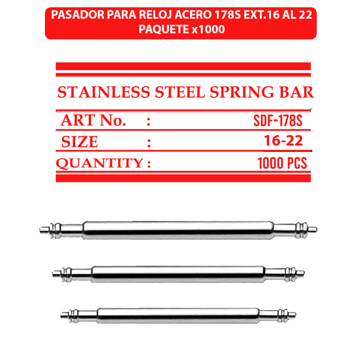 SDF-178S-16-22-B1000-PASADOR PARA RELOJ ACERO 178S EXT.16 AL 22 PAQUETE X 1000 UNIDADES